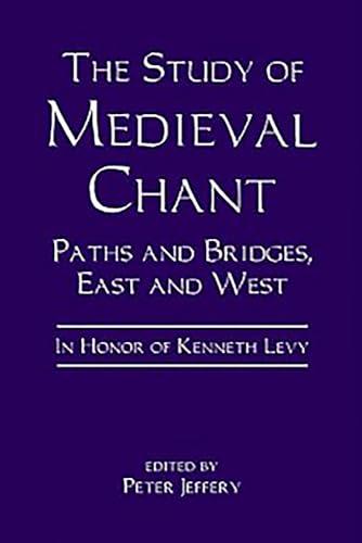 The Study of Medieval Chant
