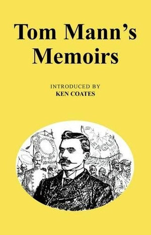 Tom Mann's Memoirs