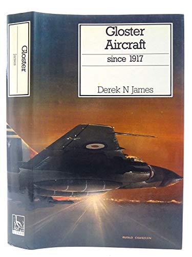 GLOSTER AIRCRAFT SINCE 1917