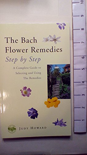 The Bach Flower Remedies Step by Step
