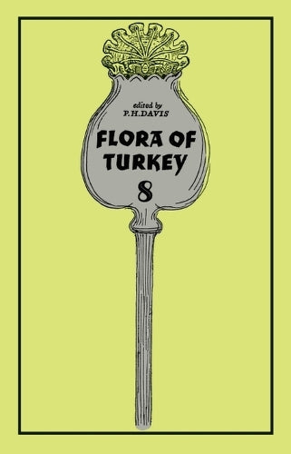 Flora of Turkey, Volume 8
