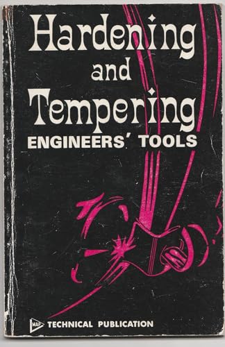 Hardening and Tempering Engineer's Tools