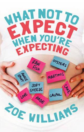 What Not to Expect When You Re...