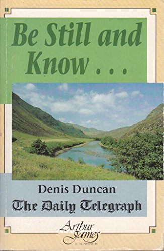 Be Still and Know...