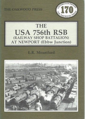 United States of America 756th R.S.B. at Newport, Ebbw Junction