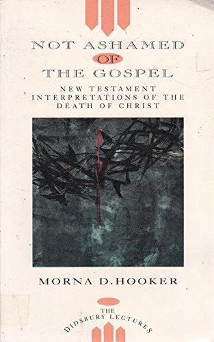 Not Ashamed of the Gospel