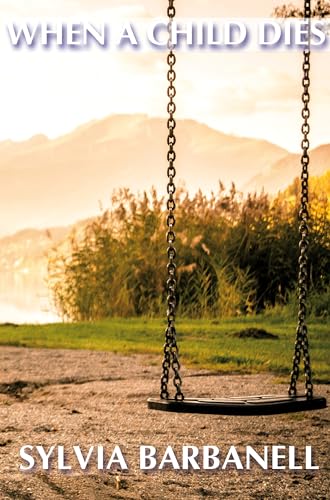 When a Child Dies