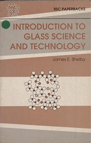 Introduction to Glass Science and Technology