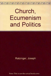 Church, Ecumenism and Politics 