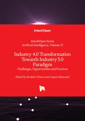 Industry 4.0 Transformation Towards Industry 5.0 Paradigm