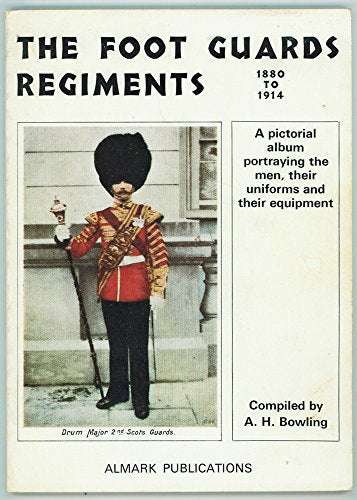 Foot Guard Regiments, 1880-1914