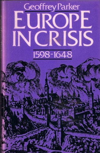 Europe in Crisis, 1598-1648