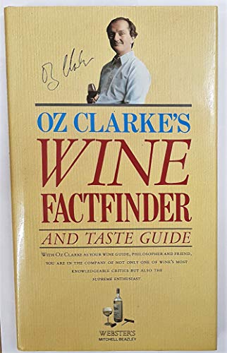 Oz Clarke's wine factfinder and taste guide