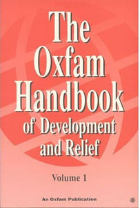 The Oxfam Handbook of Development and Relief 