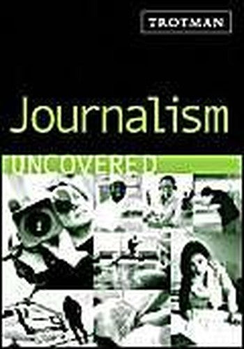 Journalism Uncovered