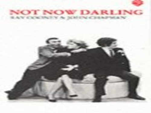 Not Now Darling
