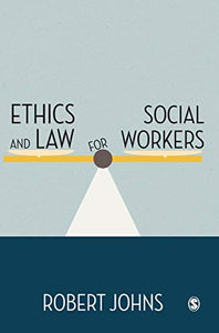 Ethics and Law for Social Workers 