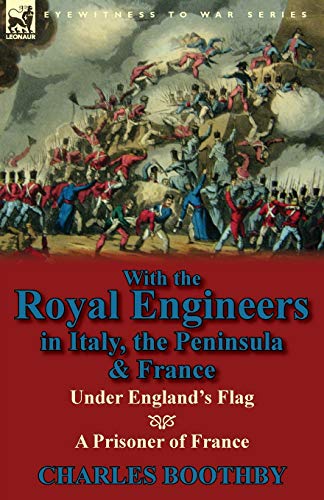 With the Royal Engineers in Italy, the Peninsula & France cover
