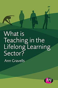 What is Teaching in the Lifelong Learning Sector? 