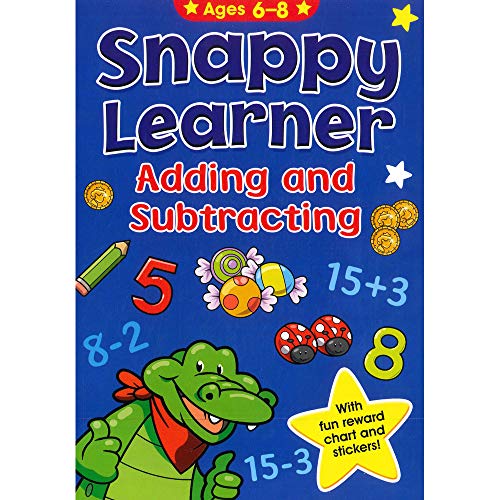 Snappy Learner Adding and Subtracting (Ages 6-8)