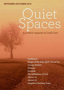 Quiet Spaces September - December 2014 