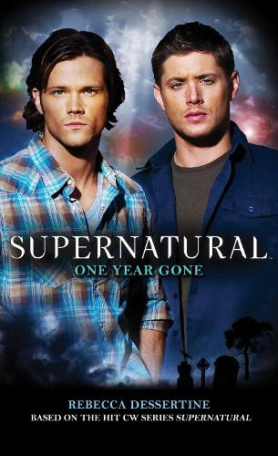 Supernatural: One Year Gone