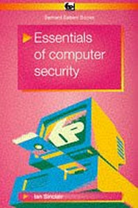 Essentials of Computer Security 