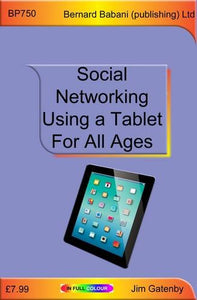 Social Networking Using a Tablet for All Ages 