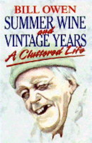 SUMMER WINE AND VINTAGE YEARS