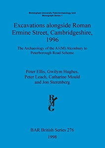 Excavations alongside Roman Ermine Street Cambridgeshire 1996 