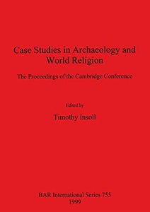 Case Studies in Archaeology and World Religion 