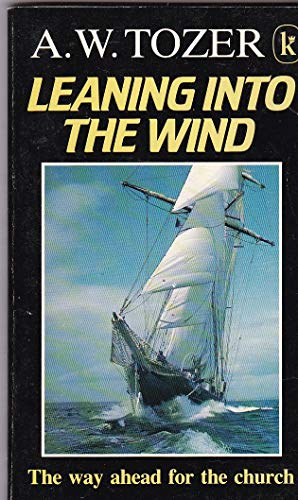 Leaning into the Wind