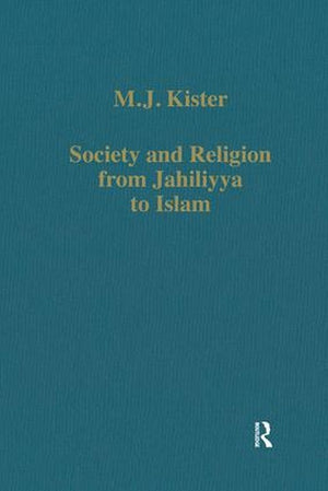 Society and Religion from Jahiliyya to Islam