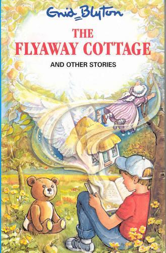 The Flyaway Cottage and Other Stories