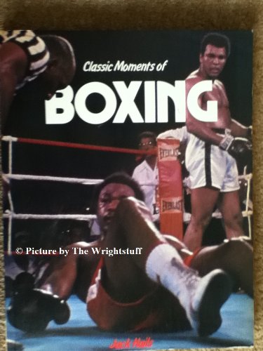 Classic Moments of Boxing