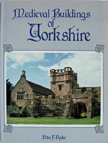 Medieval Buildings of Yorkshire