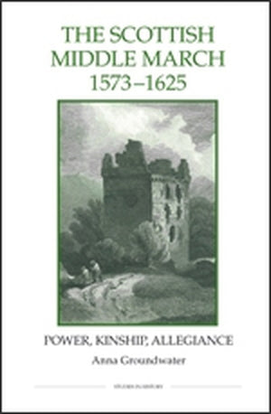 The Scottish Middle March, 1573-1625