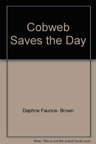 Cobweb Saves the Day