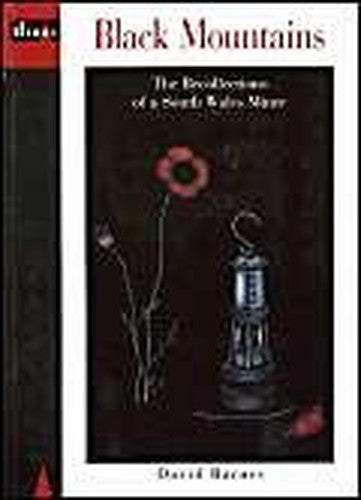 Black Mountains - The Recollections of a South Wales Miner