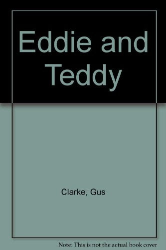Eddie and Teddy