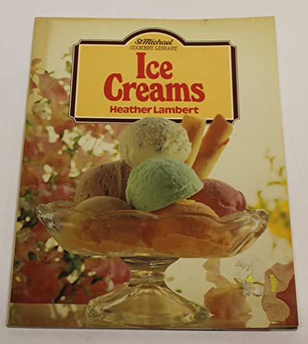 Ice Creams - St Michael Cookery Library