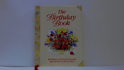 The Birthday Book: Birthdays, Anniversaries and Special Days to Remember