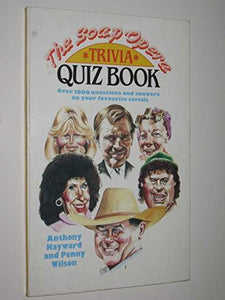 The Soap Opera Trivia Quiz Book 