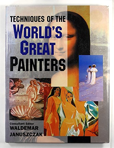 Techniques Of The World*s Great Painters