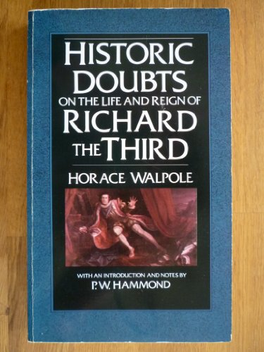 Historic Doubts on the Life and Reign of King Richard the Third