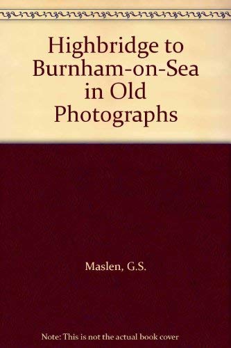 Highbridge to Burnham-on-Sea in Old Photographs