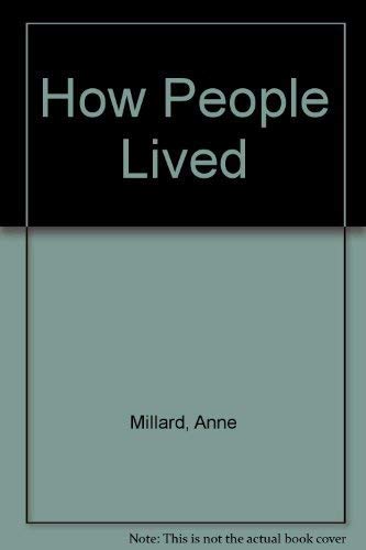 Windows On The World:  8 How People Lived