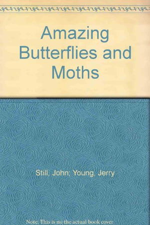 Amazing Worlds 09:  Butterflies & Moths