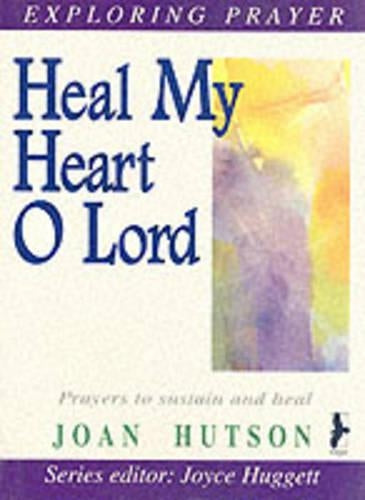 Heal My Heart, O Lord