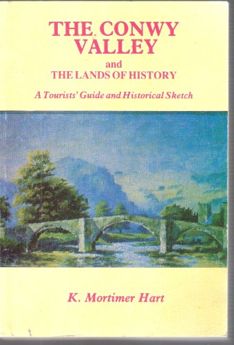Conwy Valley Lands of History